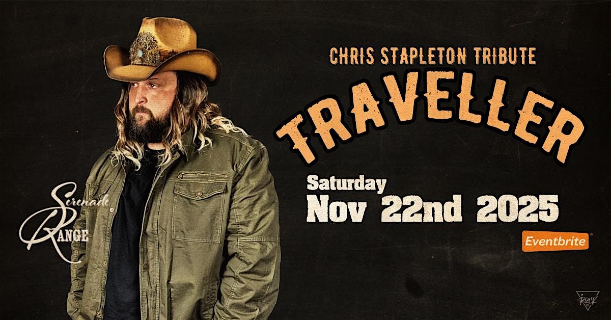 Traveller Tribute to Chris Stapleton at Serenade Range, 22 November | Event in Whitehouse | AllEvents