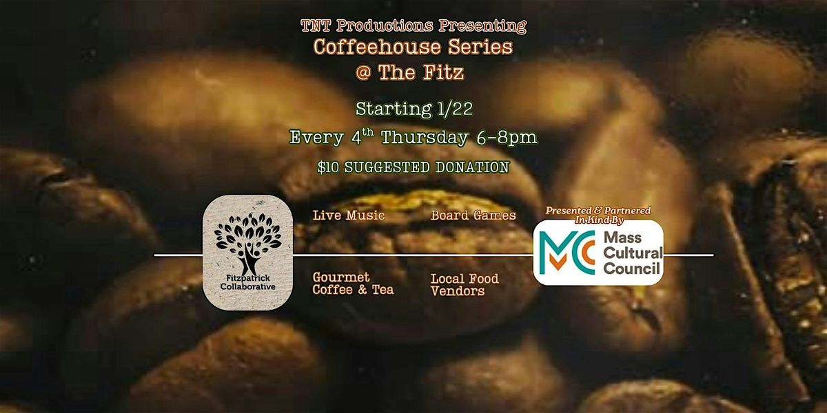 Coffeehouse Series @ The Fitz, 22 January | Event in Pepperell | AllEvents