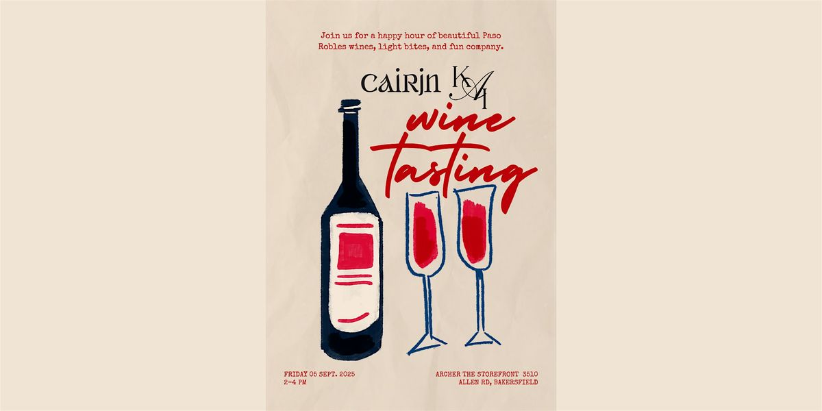 Cairjn Wine Tasting at Kelly Archer Interiors, 5 September | Event in Bakersfield | AllEvents