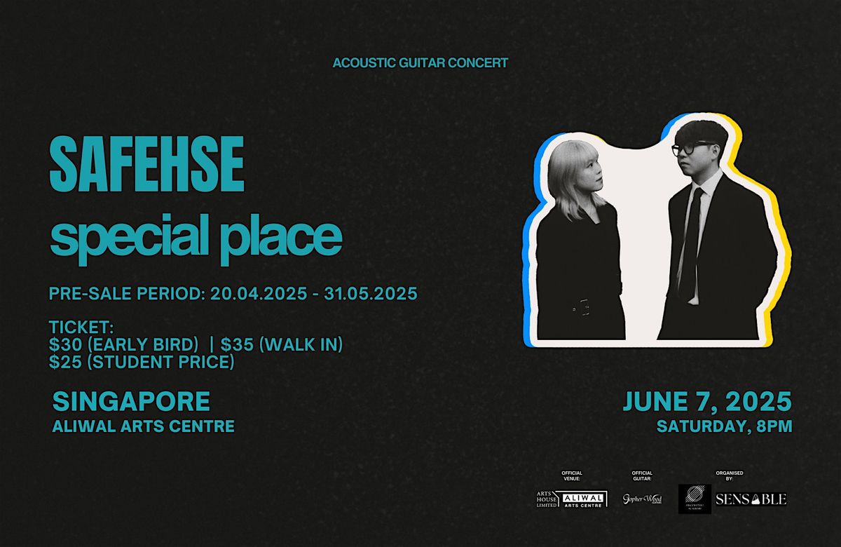 SAFEHSE - SPECIAL PLACE (ACOUSTIC GUITAR CONCERT), 7 June | Event in Singapore | AllEvents