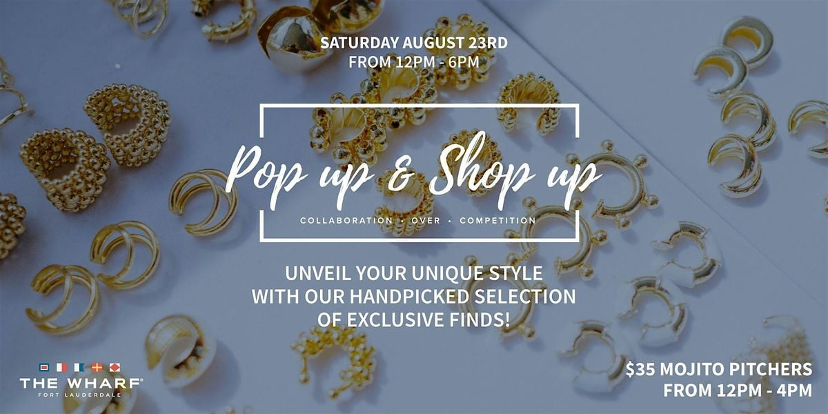 Pop Up & Shop Up at The Wharf FTL!, 23 August | Event in Fort Lauderdale | AllEvents