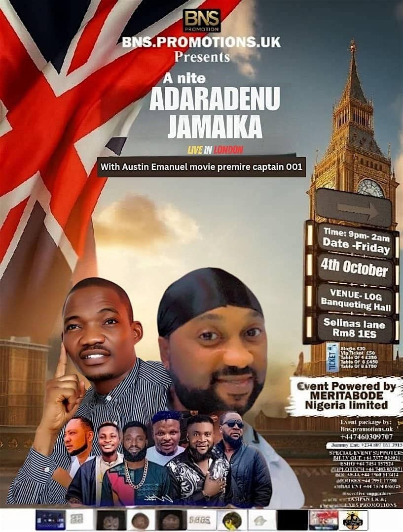 Adaradenu Jamaika with Austin Emmanuel Movie Premiere Captain 001 | Event in Dagenham | AllEvents
