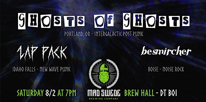 Ghosts of Ghosts with Zap Pack and Besmircher, 2 August | Event in Boise | AllEvents