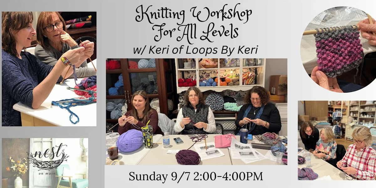 Knitting Workshop For All Levels w/ Keri of Loops by Keri, 7 September | Event in Northport | AllEvents