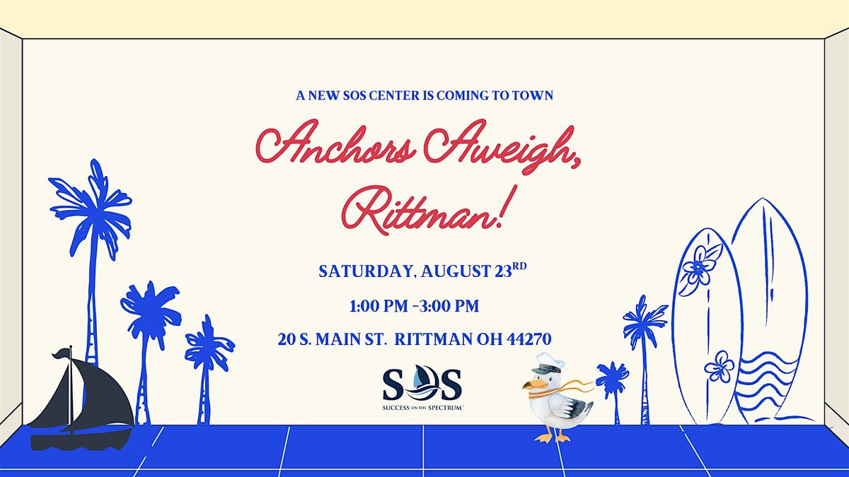 Anchors Aweighs Rittman: A New SOS Center is Coming to Town, 23 August | Event in Rittman | AllEvents