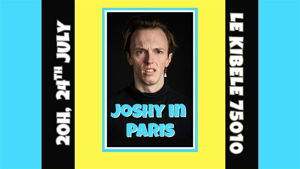 Joshy in Paris, 24 July | Event in Paris | AllEvents