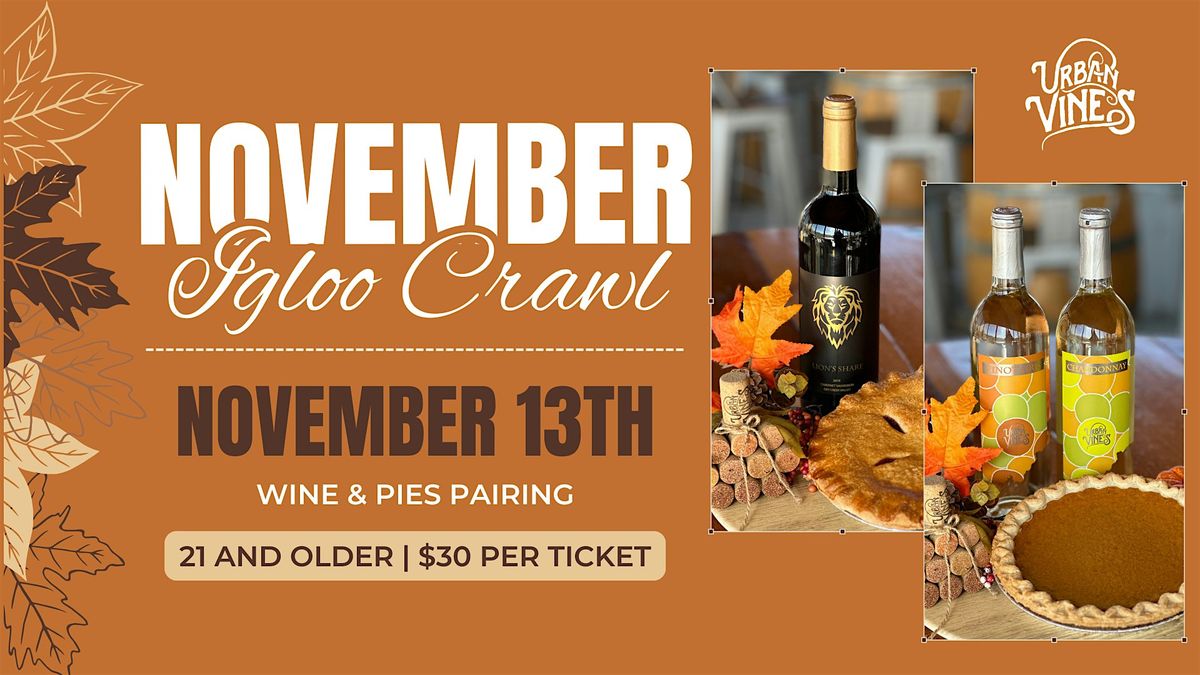 November Igloo Crawl at Urban Vines, 13 November | Event in Westfield | AllEvents
