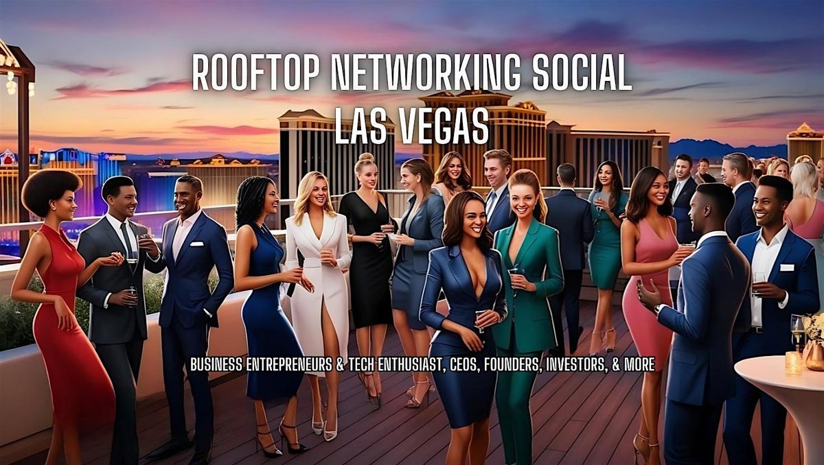 The Business Entrepreneurship & Tech Networking Social Party, 18 July | Event in Las Vegas | AllEvents