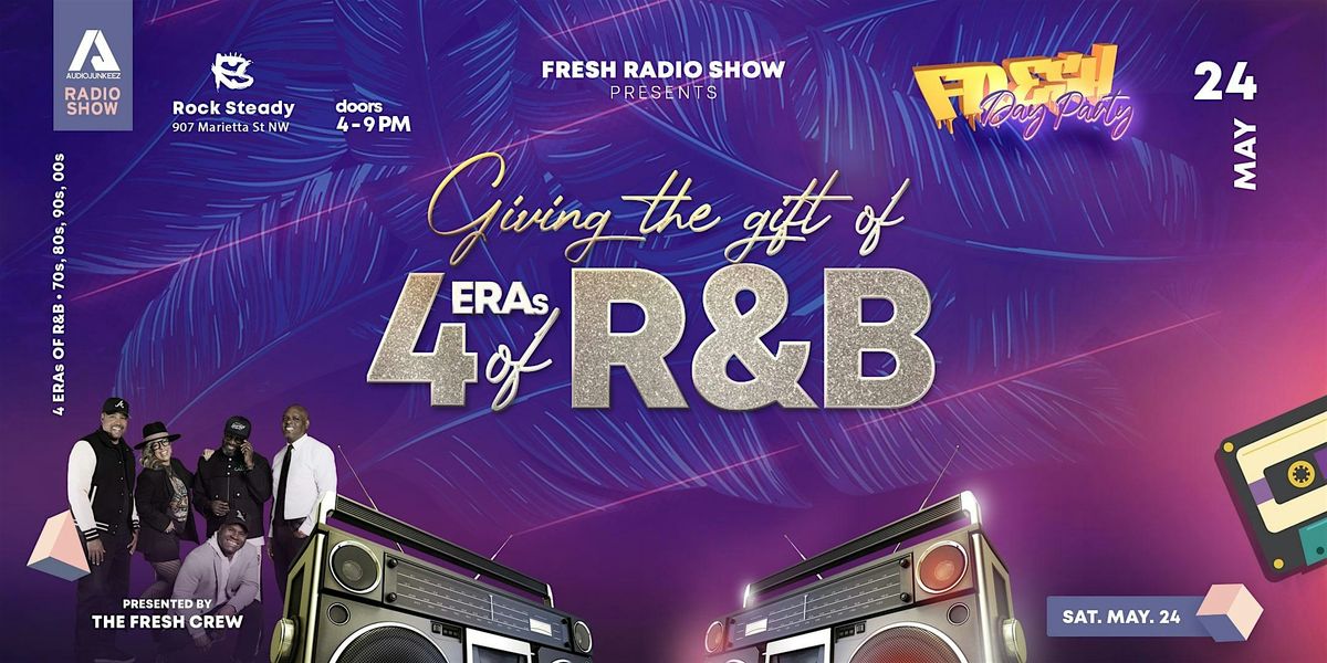 Fresh Day Party '4 ERAs of R&B', 24 May | Event in Atlanta | AllEvents