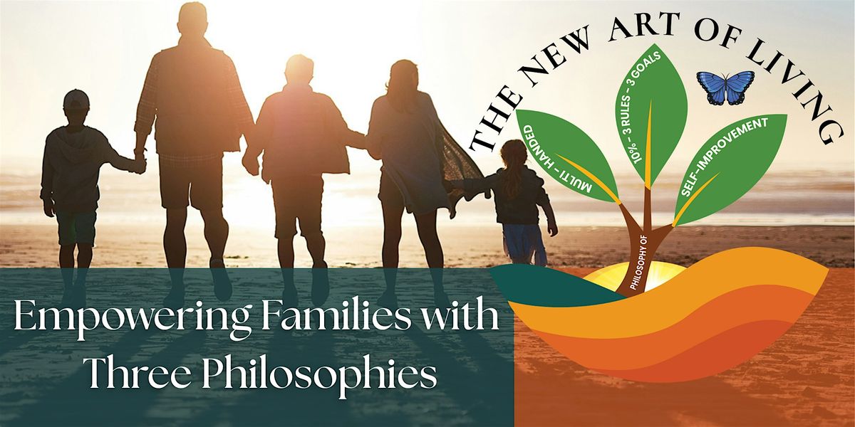 The New Art of Living - Empowering Families with Three Philosophies, 15 August | Event in Phoenix | AllEvents