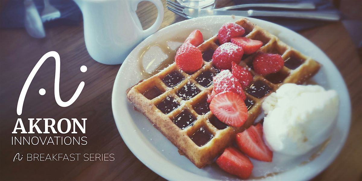 Akron Innovations September AI Breakfast, 16 September | Event in Akron | AllEvents