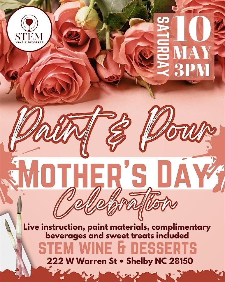 Mother's Day Paint & Pour Celebration | Event in Shelby | AllEvents