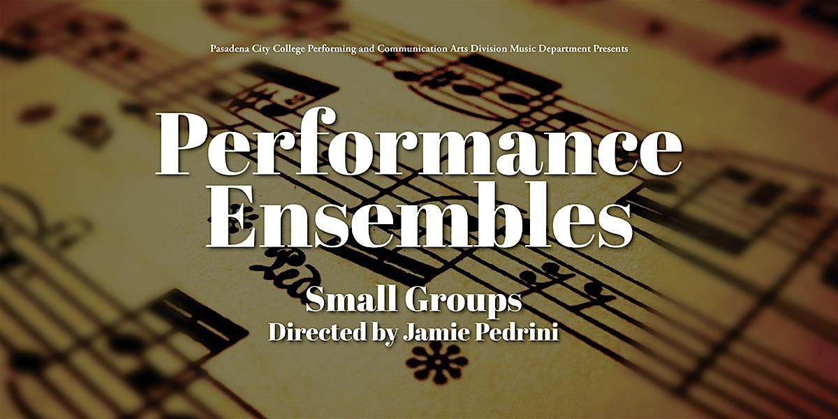 Performance Ensemble - Small Groups, 29 July | Event in Pasadena | AllEvents