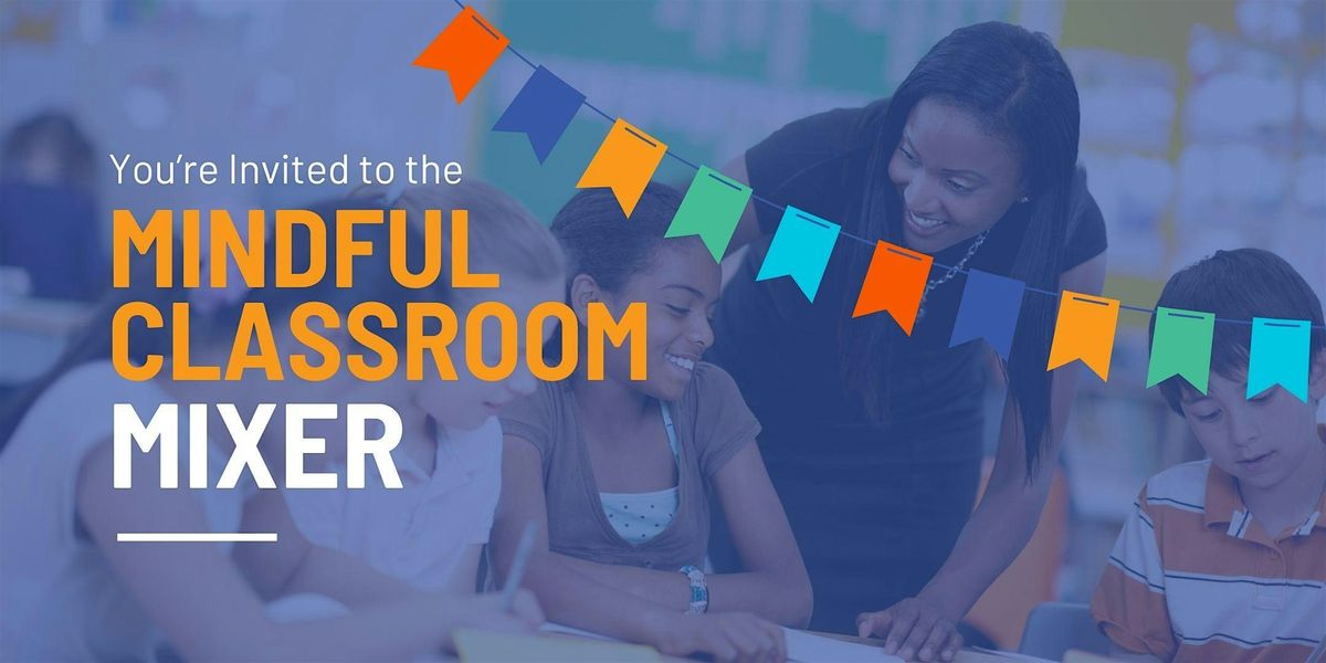 NOLA Mindful Classroom Mixer, 14 August | Event in Metairie | AllEvents