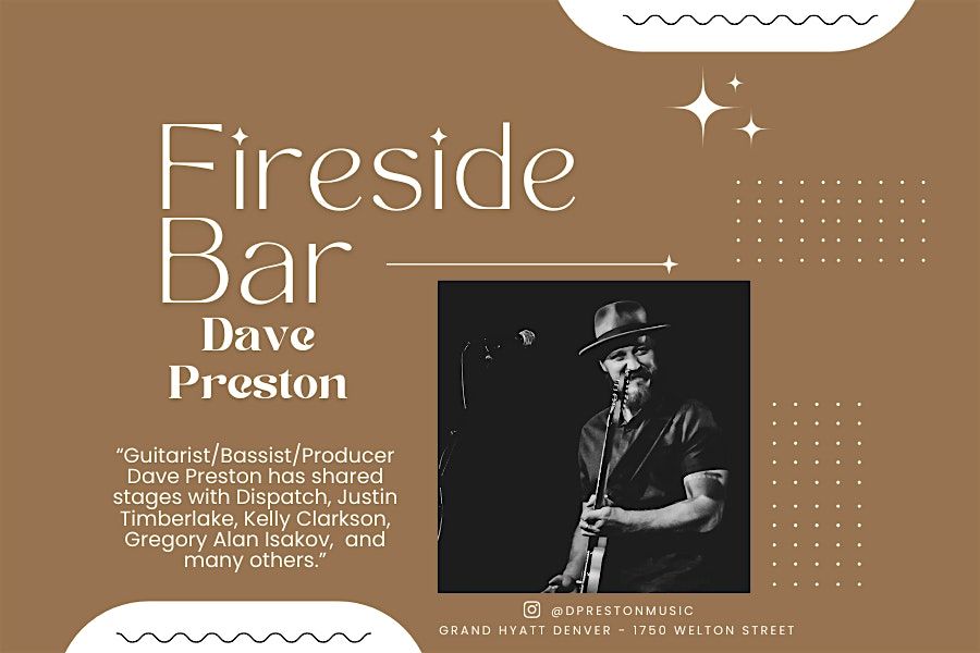 Live Music at Fireside | The Bar - featuring Dave Preston, 26 June | Event in DENVER | AllEvents