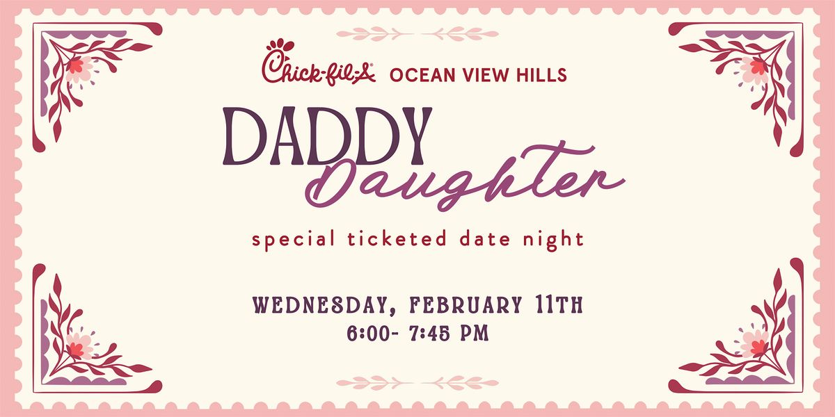 Daddy Daughter Date Night  6-7:45 PM