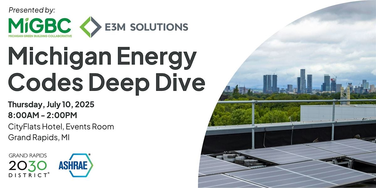 Michigan Energy Codes Deep Dive - Grand Rapids, 10 July | Event in Grand Rapids | AllEvents