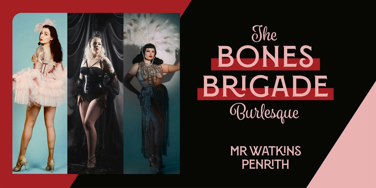 The Bones Brigade Burlesque at Mr Watkins, 30 May | Event in Penrith | AllEvents