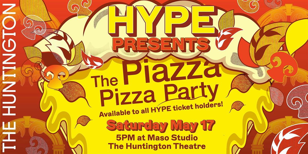 HYPE Presents: The Piazza Pizza Party at The Light in the Piazza, 17 May | Event in Boston | AllEvents