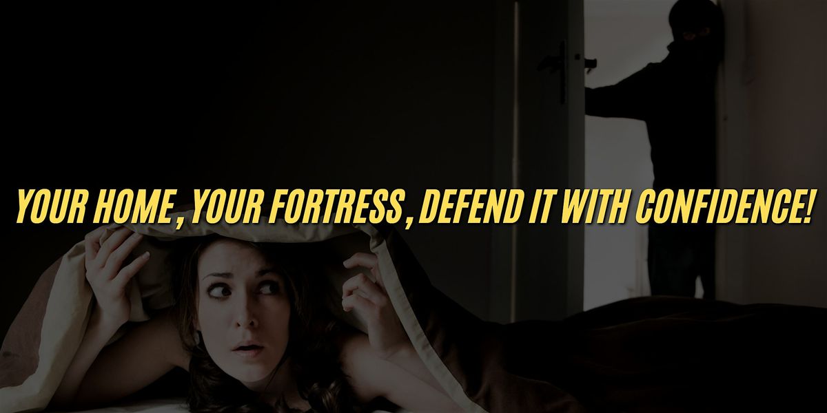 Home Invasion Defense – Protecting What Matters Most | Event in Saginaw | AllEvents