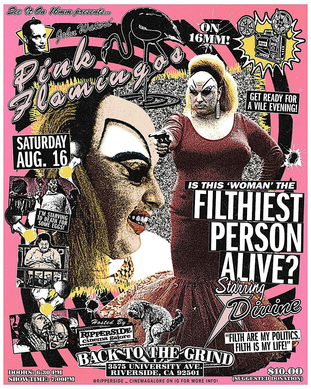 Ripperside Cinema Galore & See It On 16mm Presents Pink Flamingos, 16 August | Event in Riverside | AllEvents