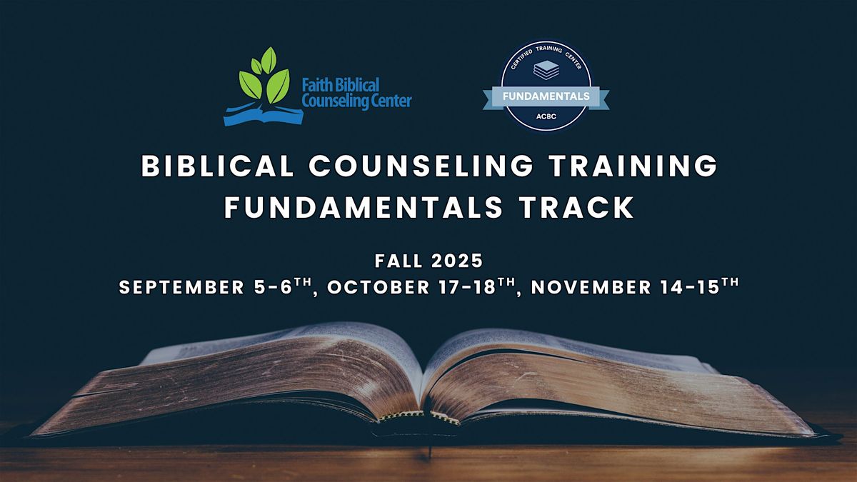 Fall 2025 - Fundamentals of Biblical Counseling Training (3 Weekends), 5 September | Event in Sharpsburg | AllEvents
