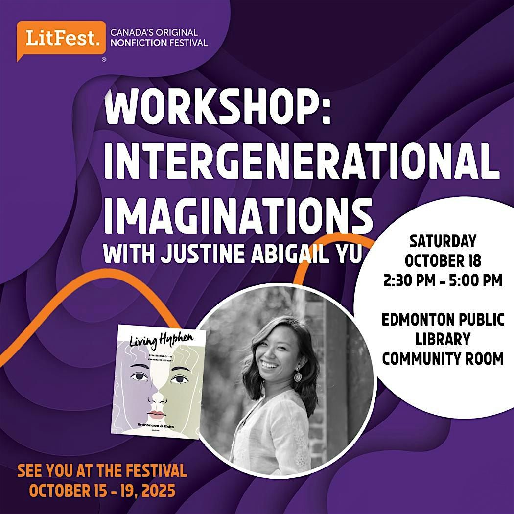 Workshop: Intergenerational Imaginations, with Justine Abigail Yu, 18 October | Event in Edmonton | AllEvents