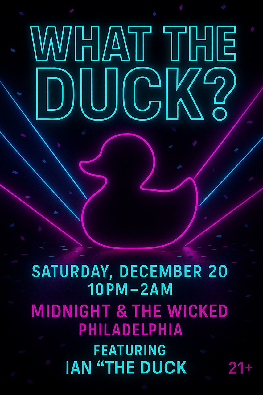 What The Duck? At Midnight, 20 December | Event in Philadelphia | AllEvents