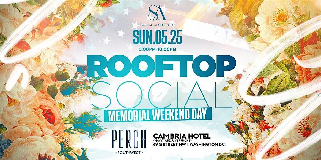 THE ROOFTOP SOCIAL - PERCH ROOFTOP LOUNGE, 25 May | Event in Washington | AllEvents