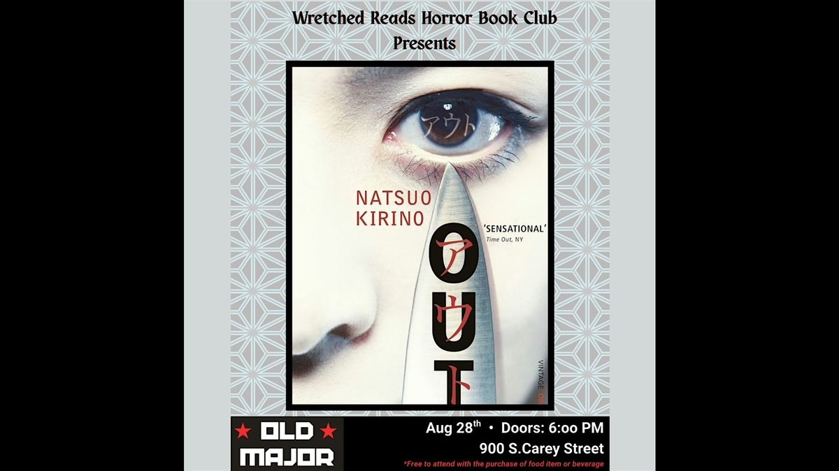 Wretched Reads Horror Book Club: "Out" by Natsuo Kirino, 28 August | Event in Baltimore | AllEvents