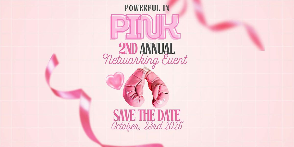 2nd Annual Powerful in Pink Networking Event for Breast Cancer Awareness, 23 October | Event in Cherry Hill Township