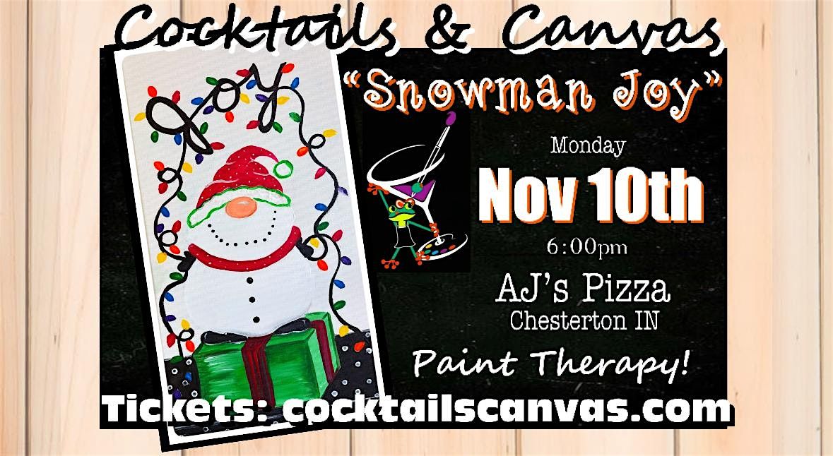 "Snowman of JOY" Cocktails and Canvas Christmas Festive Paint and Sip Event, 10 November | AllEvents