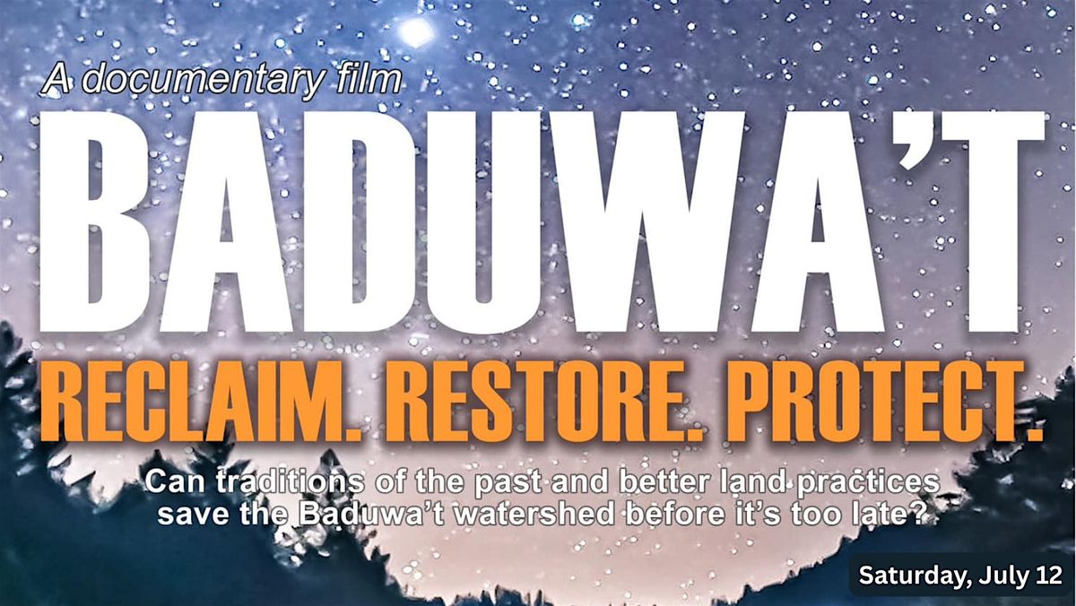 BADUWA'T Documentary Screening, 12 July | Event in Blue Lake | AllEvents