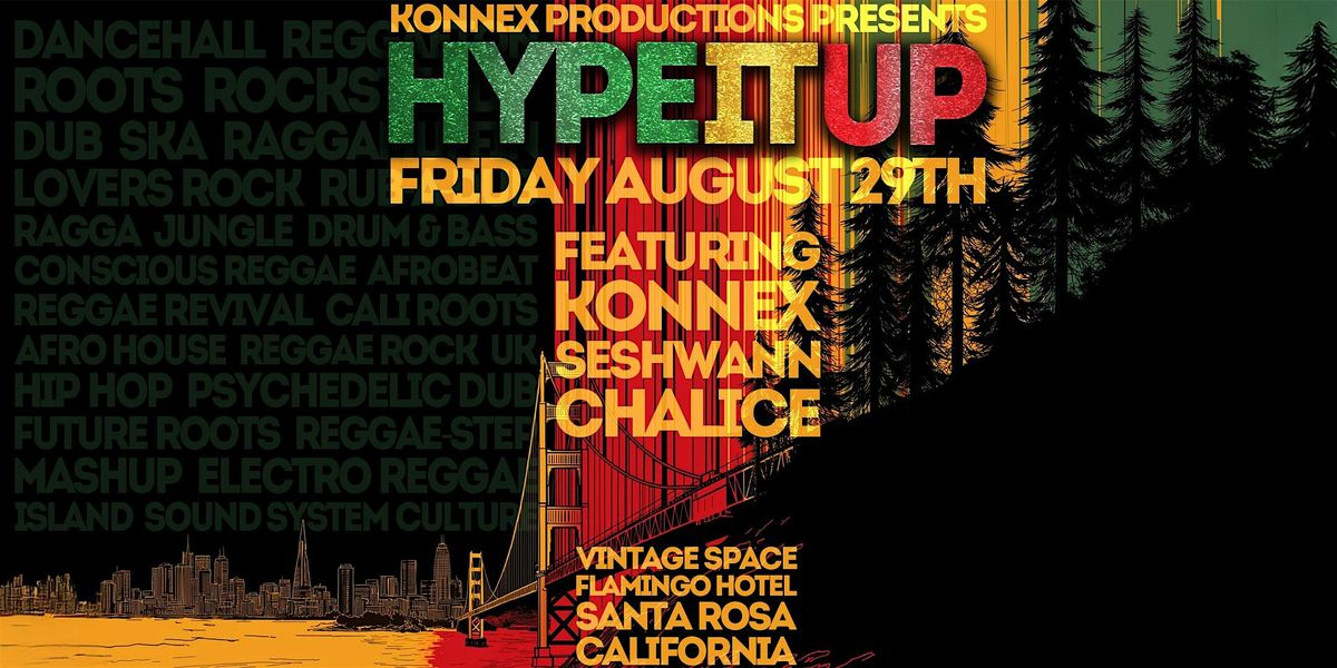 HYPEITUP - Reggae Fusion Dance Party, 29 August | Event in Santa Rosa | AllEvents