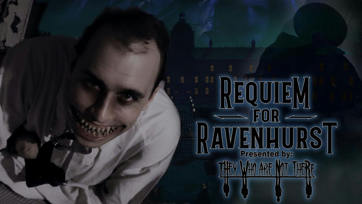 They Who Are Not There: Requiem for Ravenhurst, 24 October | Event in Yonkers | AllEvents