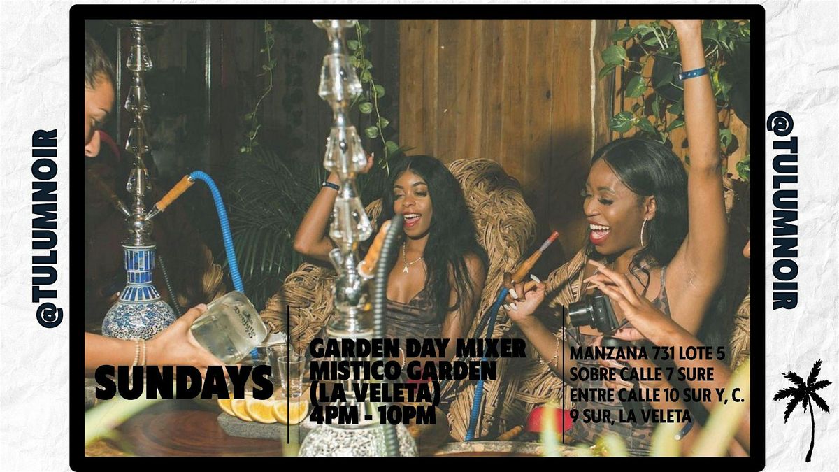 Noir Sundays - Garden Day Mixer | Event in Tulum | AllEvents