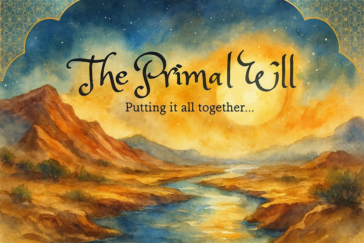 Putting it All Together: The Primal Will - with Dr. Steven Phelps