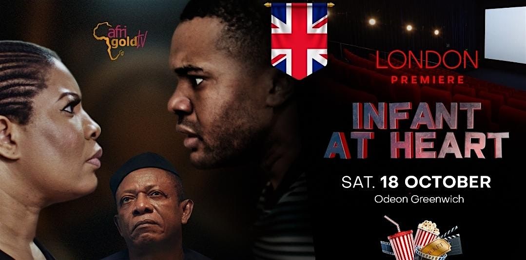 INFANT AT HEART London Movie Premiere, 18 October | Event in London | AllEvents