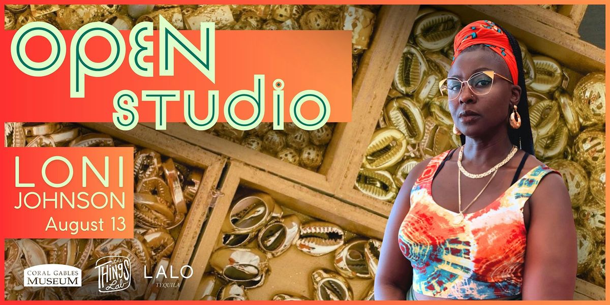 OPEN STUDIO: Loni Johnson, 13 August | Event in Coral Gables | AllEvents