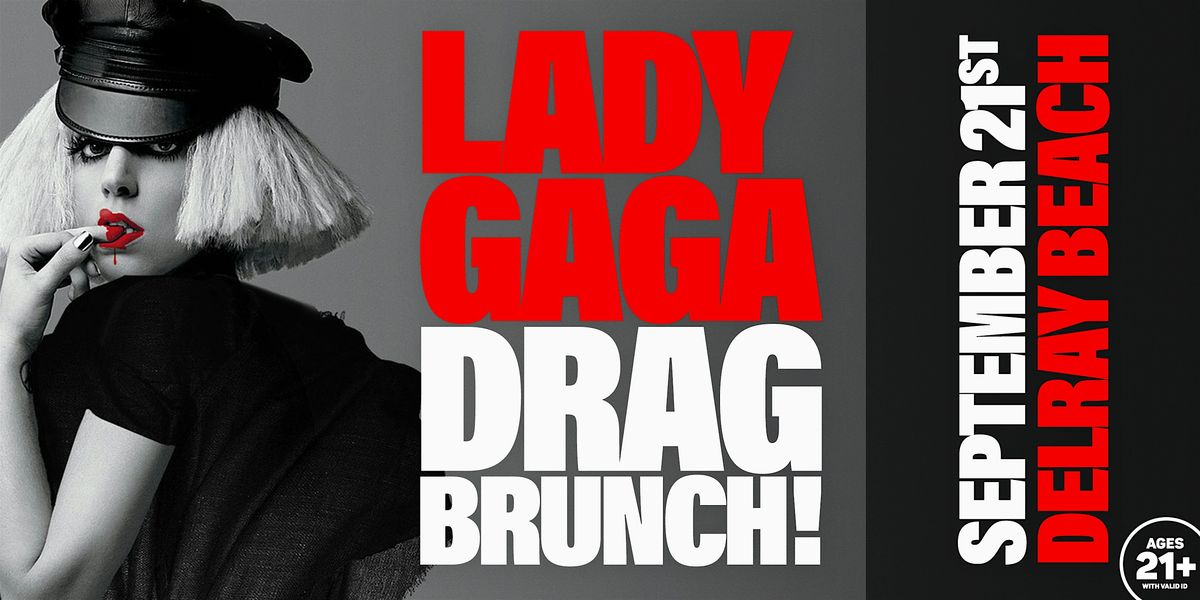 Lady Gaga Drag Brunch (21+) @ Tin Roof DELRAY • 9/21/25, 21 September | Event in Delray Beach | AllEvents