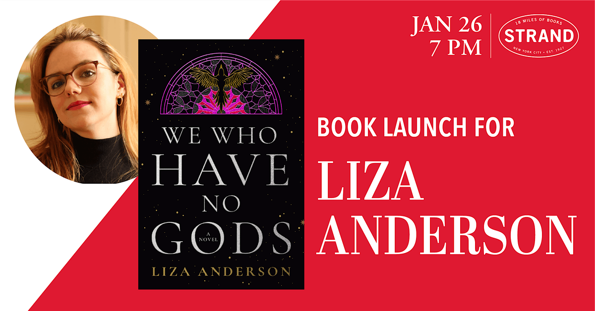 Liza Anderson: We Who Have No Gods, 26 January | Event in New York | AllEvents