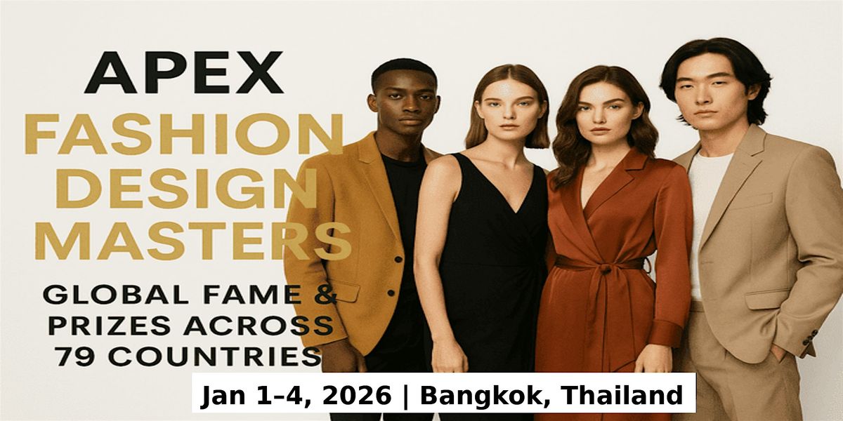 Apex Master Expos – Designer Fashion Shows in Bangkok, Thailand, 1 January | Event in Tambon Bang Phli Yai