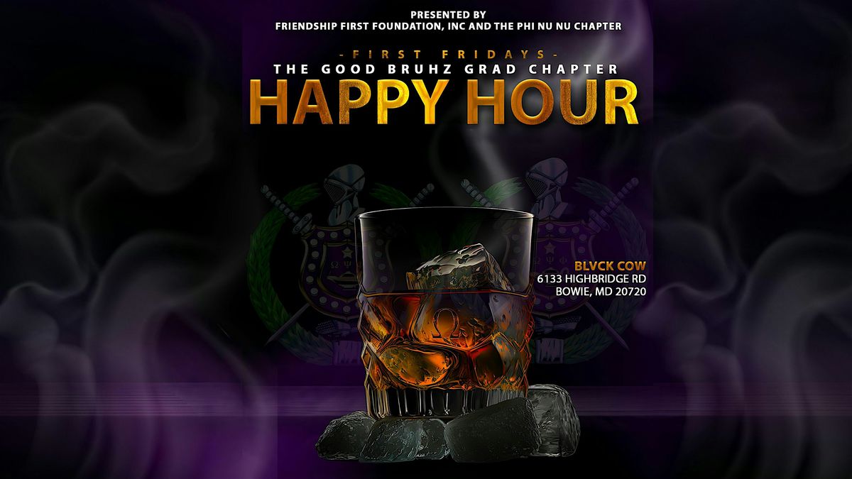 First Fridays: The Good Bruhz Grad Chapter Happy Hour | Event in Bowie | AllEvents