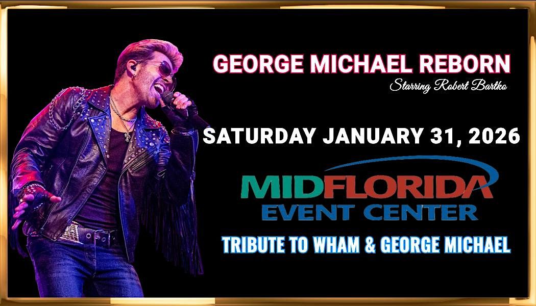 A TRIBUTE TO GEORGE MICHAEL & WHAM, 31 January | Event in Port St. Lucie | AllEvents
