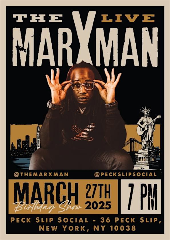 the MarXman LIVE w/ the BAND! | Event in New York | AllEvents