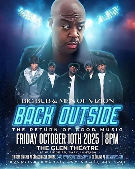 Back Outside Tour Big Bub & Men Vizion, 10 October | Event in Gary | AllEvents