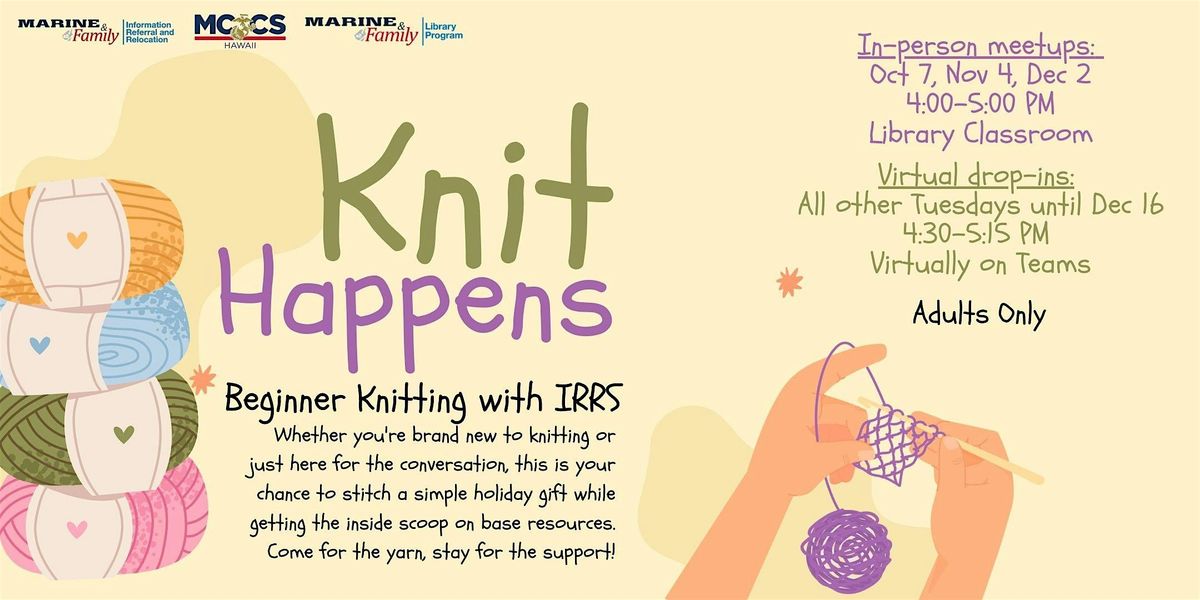 IN-PERSON Knit Happens: Beginner Knitting with IRRS, 7 October | Event in Kaneohe Bay | AllEvents