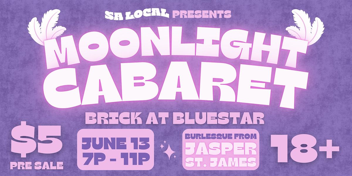 Moonlight Cabaret, 13 June | Event in San Antonio | AllEvents