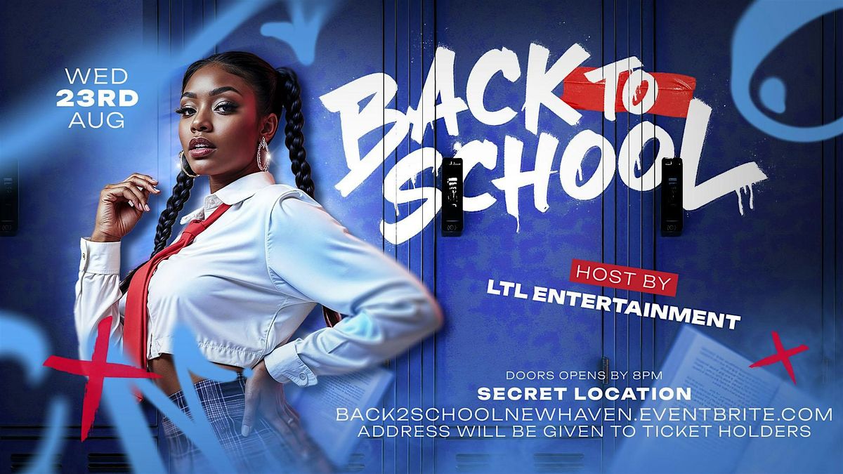 BACK 2 SCHOOL: CALLING ALL HIGH SCHOOLS, 23 August | Event in West Haven | AllEvents