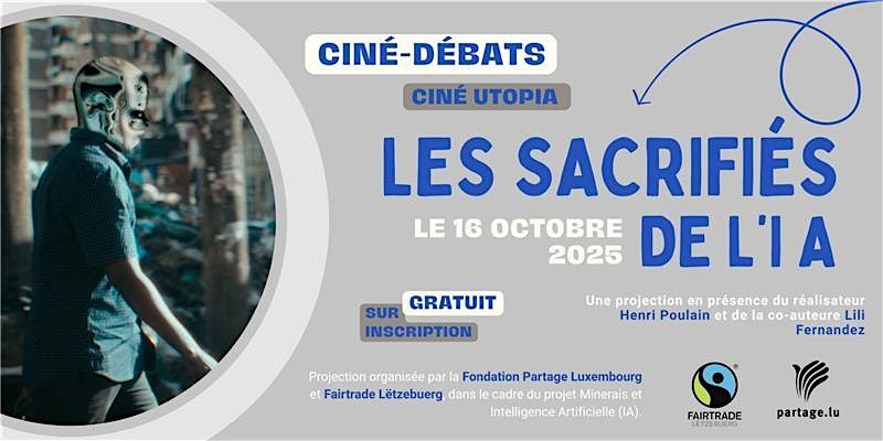 Ciné débat : "Les Sacrifiés de l’IA", 16 October | Event in Luxembourg | AllEvents